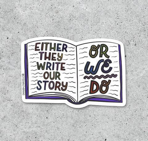 Citizen Ruth Either They Write Or We do vinyl sticker