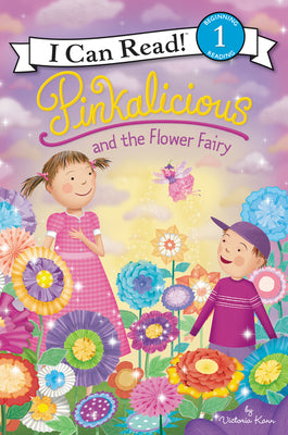 Pinkalicious and the Flower Fairy (I Can Read Level 1) (Paperback) Paperback