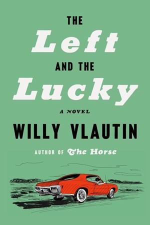 PRE-Order The Left and the Lucky: A Novel