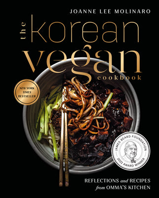 Korean Vegan Cookbook: Reflections And Recipes From Omma's K