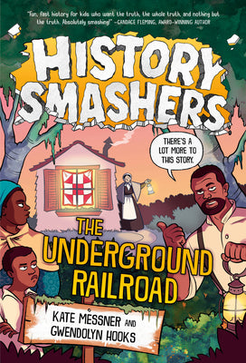 History Smashers: The Underground Railroad Paperback