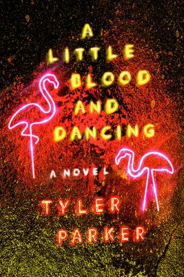 A Little Blood and Dancing (Hardcover)