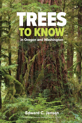 Trees to Know in Oregon and Washington Paperback