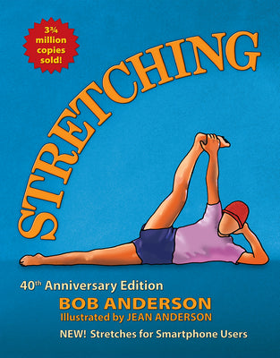 Stretching 40th Anniversary Edition
