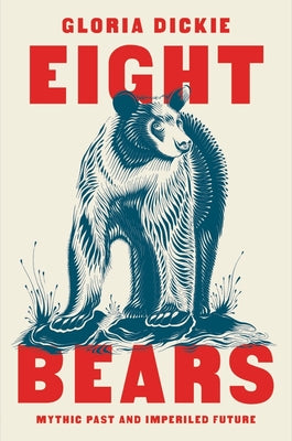 Eight Bears: Mythic Past and Imperiled Future - Street Smart