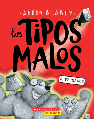 Tipos Malos En Supermalos (The Bad Guys In Superbad) = The B