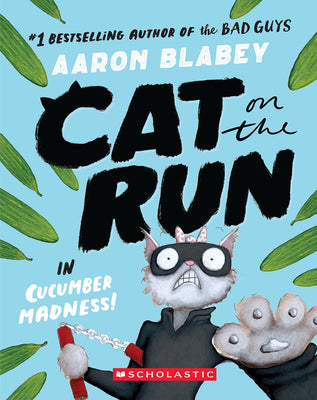 Cat on the Run in Cucumber Madness! (Cat on the Run #2) (Cat on the Run) -PUB 8/6
