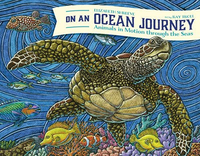 On An Ocean Journey : Animals in Motion through the Seas