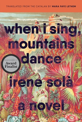 WHEN I SING, MOUNTAINS DANCE