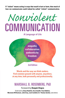 Nonviolent Communication: A Language of Life: Life-Changing Tools for Healthy Relationships (Nonviolent Communication Guides) Paperback