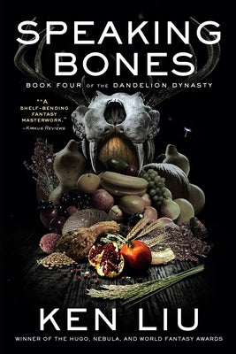 Speaking Bones (Dandelion Dynasty #4)