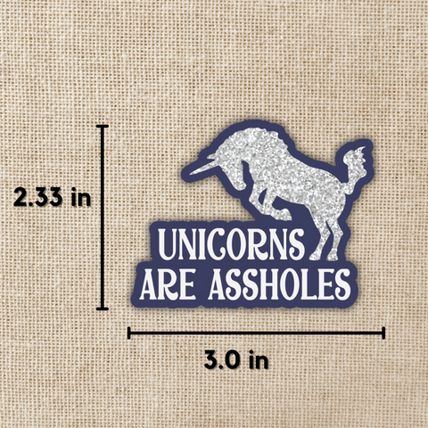 Kingdom of Threads Sticker Unicorns Are Assholes
