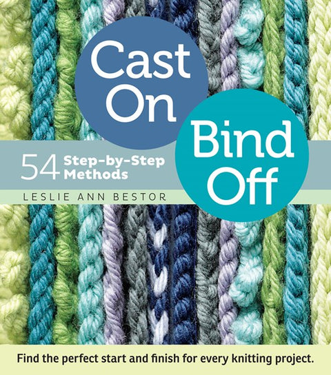 Cast On Bind Off: 54 Step-by-Step Methods