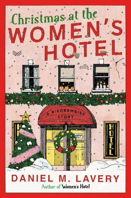 Christmas at the Women's Hotel: A Biedermeier Story - Ingram