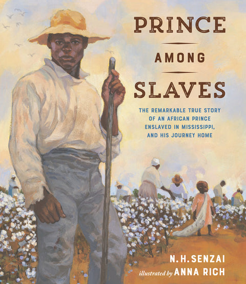 Prince Among Slaves: The Remarkable True Story of an African Prince Enslaved in Mississippi, and His Journey Home - Ingram