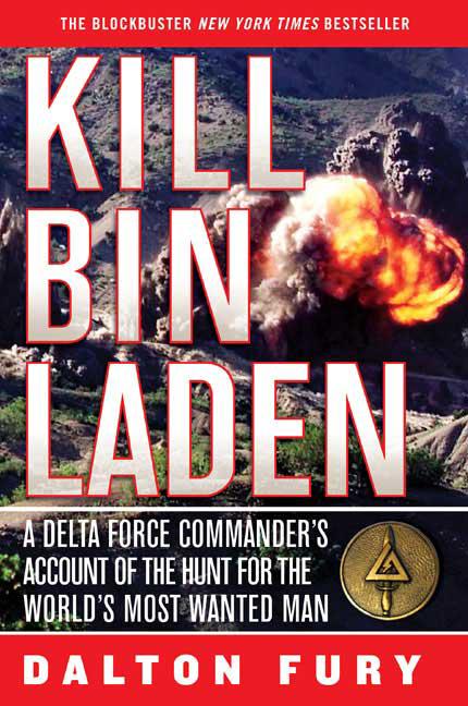 Kill Bin Laden: A Delta Force Commander's Account of the Hunt for the World's Most Wanted Man - Ingram