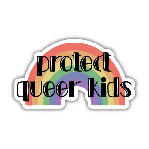 Kingdom of Threads Protect Queer Kids Sticker