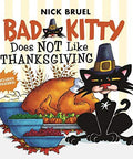 Bad Kitty Does Not Like Thanksgiving