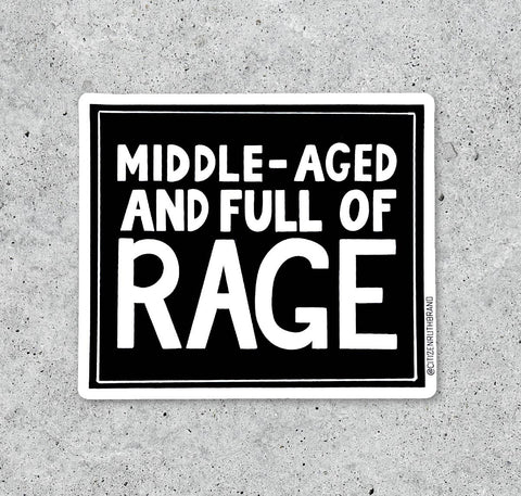 Citizen Ruth Sticker Middle-Aged and Full of Rage