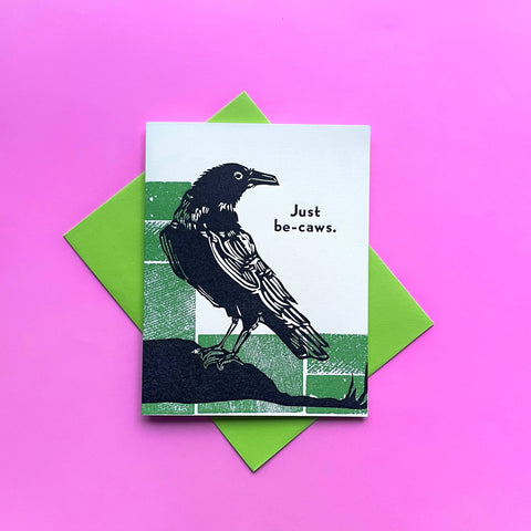 Pier Six Press Card Just Be Caws