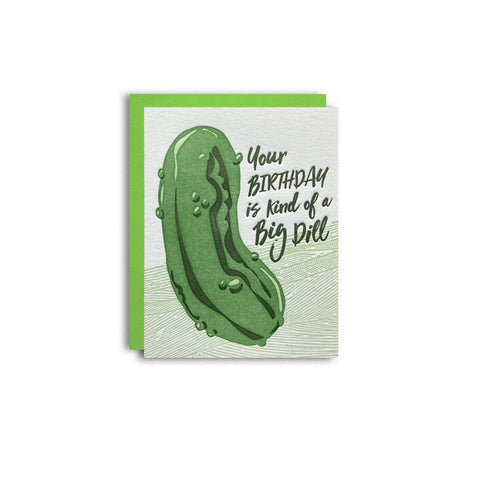 Pier Six Press Card Big Dill Birthday