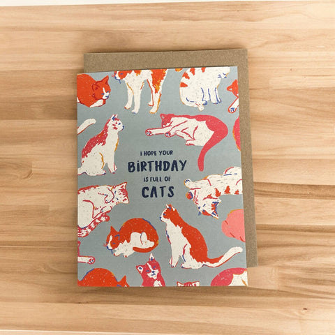 Wild Optimist Birthday Card I Hope Your Birthday is Full of Cats