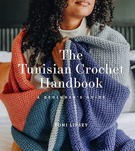 The Tunisian Crochet Handbook: A Beginner’s Guide (Paperback)