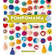 Pompomania: How to Make Over 20 Character