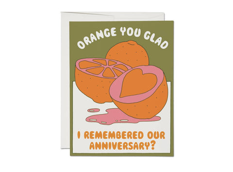 Red Cap Card Orange You Glad Anniversary