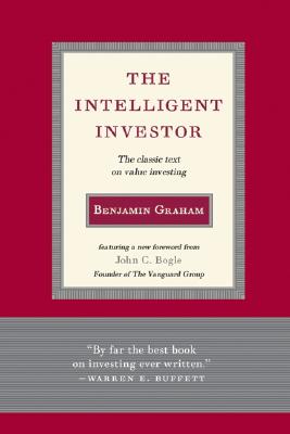 Intelligent Investor: The Classic Text on Value Investing