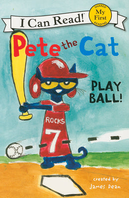 Pete the Cat: Play Ball! (My First I Can Read) (Paperback) Paperback