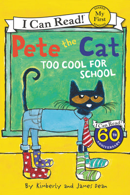 Pete the Cat: Too Cool for School (My First I Can Read) (Paperback) Paperback
