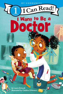 I Want to Be a Doctor (I Can Read Level 1) (Paperback) Paperback