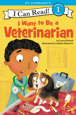 I Want to be a Veterinarian (I Can Read Level 1) (Paperback) Paperback