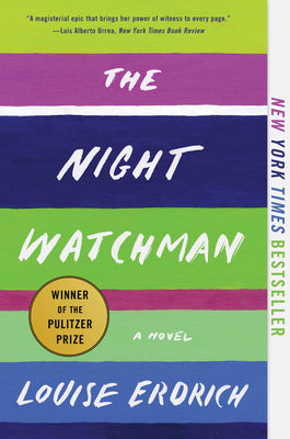 The Night Watchman: A Novel (Paperback) Paperback