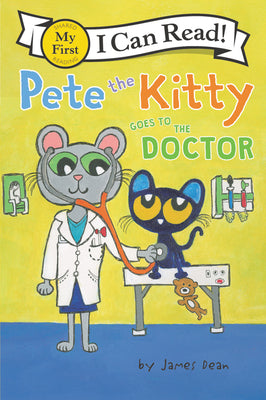 Pete the Kitty Goes to the Doctor Paperback