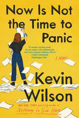 Now Is Not the Time to Panic: A Novel