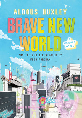 Brave New World: A Graphic Novel (Hardcover) Hardcover