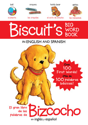 Biscuit's Big Word Book in English and Spanish Board Book: Over 100 First Words!