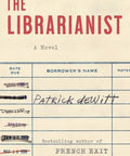 The Librarianist: A Novel