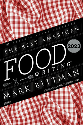 Best American Food Writing 2023