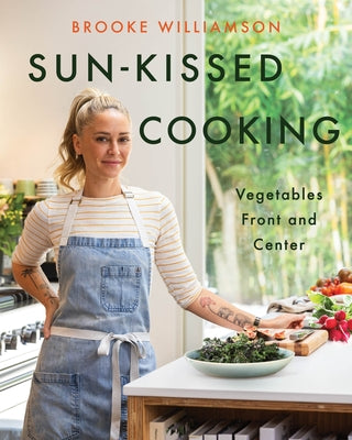 PRE-ORDER Sun-Kissed Cooking: Vegetables Front and Center