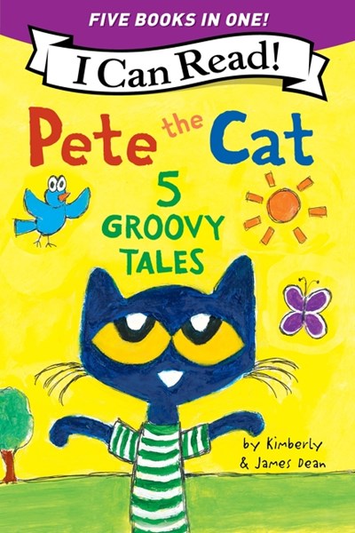 Pete the Cat: 5 Groovy Tales : 5 Level One I Can Reads in One!