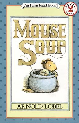 Mouse Soup (I Can Read Level 2) (Paperback) Paperback