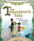 The Inquisitor's Tale: Or, the Three Magical Children and Their Holy Dog