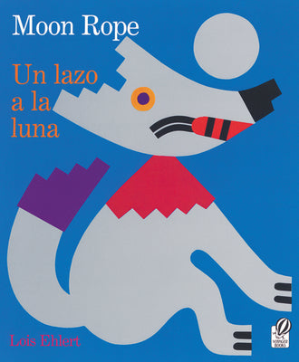 Moon Rope/Un Lazo a la Luna Paperback