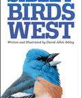 Sibley Birds West: Field Guide to Birds of Western North America Paperback