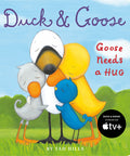 Duck and Goose, Goose Needs a Hug