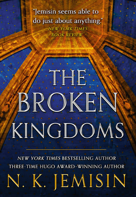 The Broken Kingdoms (Inheritance Trilogy #2)