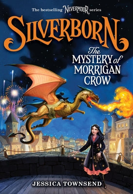 Silverborn: The Mystery Of Morrigan Crow